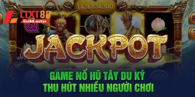 Nổ hũ Tây Du Ký