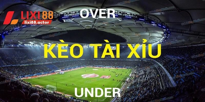 Kèo Tài Xỉu bóng đá trở thành cơ hội kiếm tiền không thể bỏ lỡ