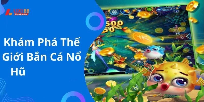 Luật Bắn Cá Nổ Hũ